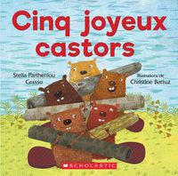 Cover image for Cinq Joyeux Castors