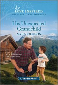 Cover image for His Unexpected Grandchild