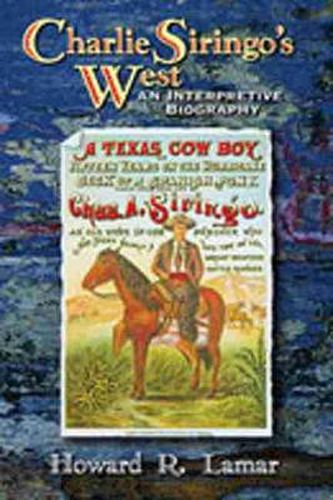 Cover image for Charlie Siringo's West: An Interpretive Biography
