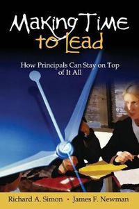 Cover image for Making Time to Lead: How Principals Can Stay on Top of it All