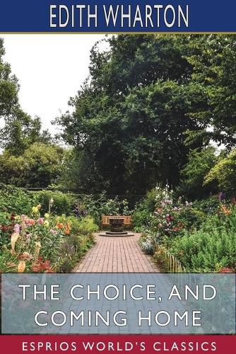 Cover image for The Choice, and Coming Home (Esprios Classics)
