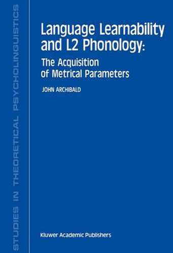Cover image for Language Learnability and L2 Phonology: The Acquisition of Metrical Parameters