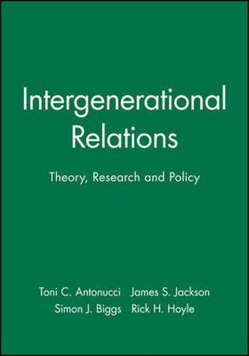 Intergenerational Relations: Theory, Research and Policy