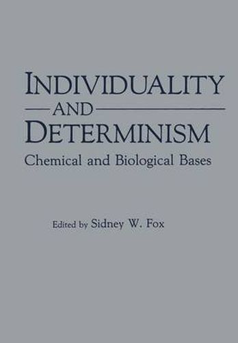 Cover image for Individuality and Determinism: Chemical and Biological Bases