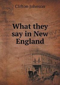 Cover image for What they say in New England