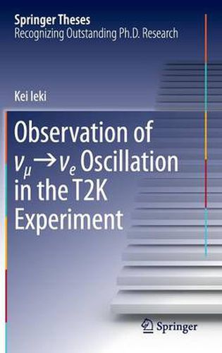 Cover image for Observation of  _   _e Oscillation in the T2K Experiment