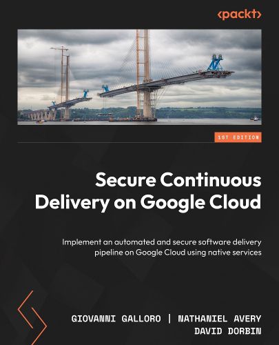 Secure Continuous Delivery on Google Cloud