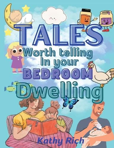 Cover image for Tales Worth Telling in your BEDROOM Dwelling