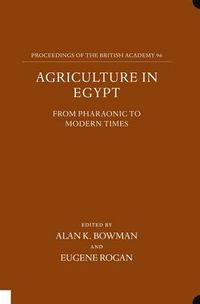 Cover image for Agriculture in Egypt from Pharaonic to Modern Times