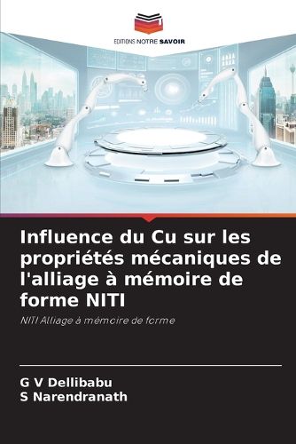 Cover image for Influence du Cu sur les proprietes mecaniques de l'alliage a memoire de forme NITI