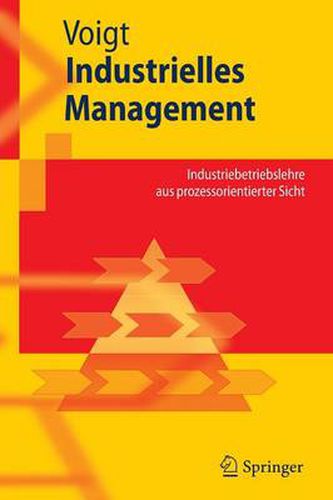 Cover image for Industrielles Management: Industriebetriebslehre aus prozessorientierter Sicht
