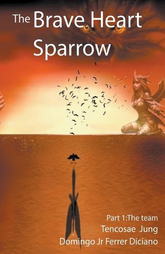 Cover image for The Brave Heart Sparrow