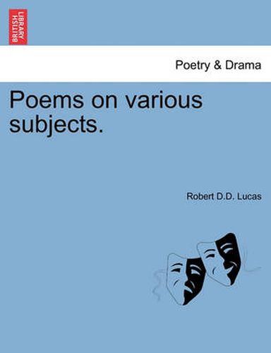 Cover image for Poems on Various Subjects. by the REV. Dr. Lucas