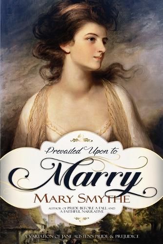 Cover image for Prevailed Upon to Marry