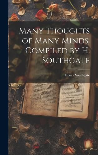 Cover image for Many Thoughts of Many Minds. Compiled by H. Southgate