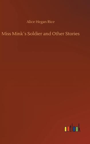 Miss Minks Soldier and Other Stories