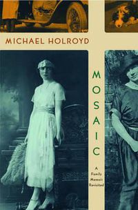 Cover image for Mosaic: A Family Memoir Revisited