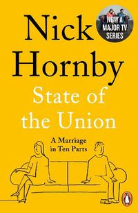 Cover image for State of the Union: A Marriage in Ten Parts