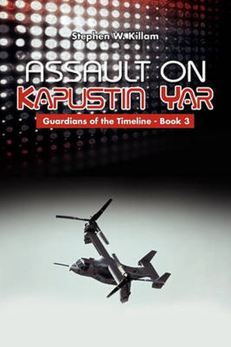 Cover image for Assault on Kapustin Yar: Guardians of the Timeline - Book 3