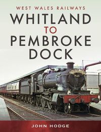 Cover image for Whitland to Pembroke Dock