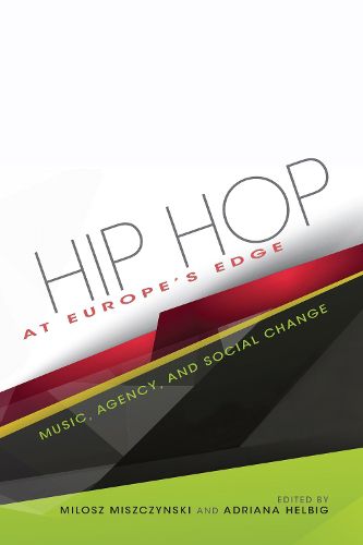 Cover image for Hip Hop at Europe's Edge: Music, Agency, and Social Change