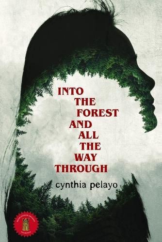 Cover image for Into the Forest and All the Way Through