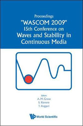 Cover image for Waves And Stability In Continuous Media - Proceedings Of The 15th Conference On Wascom 2009