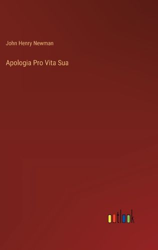 Cover image for Apologia Pro Vita Sua