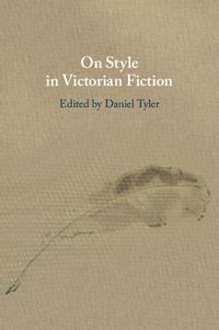 Cover image for On Style in Victorian Fiction