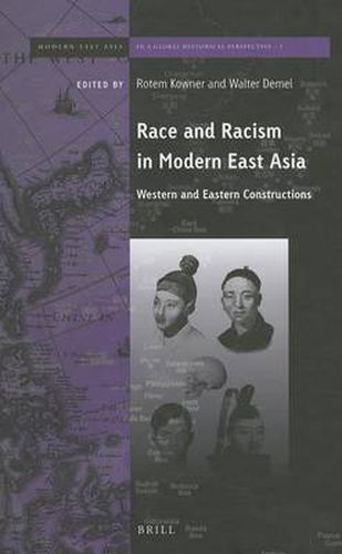 Cover image for Race and Racism in Modern East Asia: Western and Eastern Constructions
