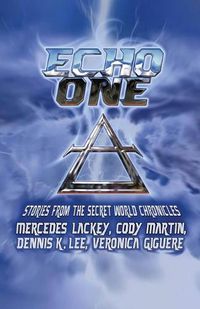 Cover image for Echo One: Tales from the Secret World Chronicles