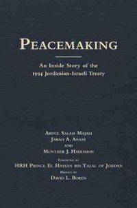 Cover image for Peacemaking: An Inside Story of the 1994 Jordanian-Israeli Treaty
