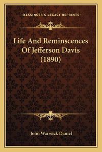 Cover image for Life and Reminscences of Jefferson Davis (1890)