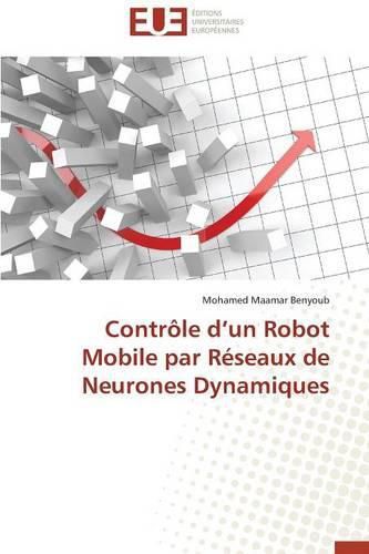 Cover image for Contr le D Un Robot Mobile Par R seaux de Neurones Dynamiques