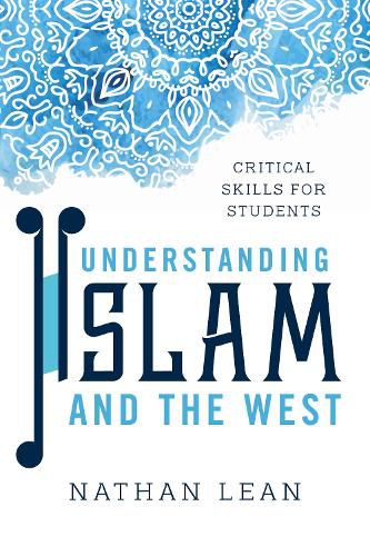 Cover image for Understanding Islam and the West: Critical Skills for Students