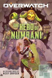 Cover image for The Hero of Numbani (Overwatch)