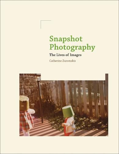 Cover image for Snapshot Photography: The Lives of Images