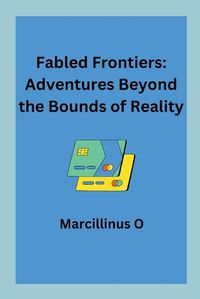 Cover image for Fabled Frontiers