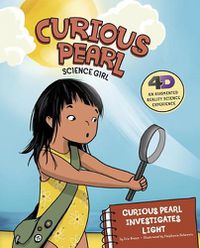 Cover image for Curious Pearl Investigates Light