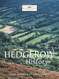 Cover image for Hedgerow History: Ecology, History and Landscape Character