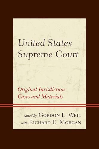 United States Supreme Court: Original Jurisdiction Cases and Materials