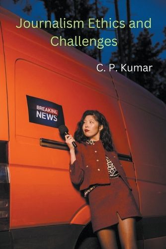 Cover image for Journalism Ethics and Challenges