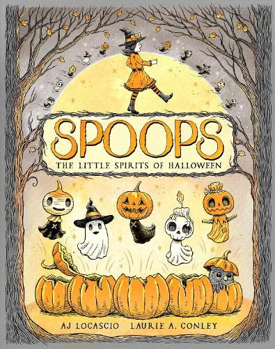 Cover image for Spoops: The Little Spirits of Halloween