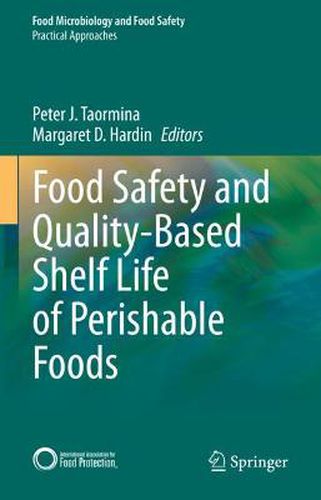 Cover image for Food Safety and Quality-Based Shelf Life of Perishable Foods