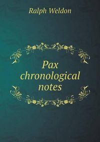 Cover image for Pax chronological notes