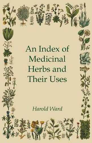 Cover image for An Index of Medicinal Herbs and Their Uses