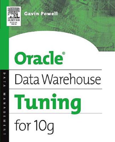 Cover image for Oracle Data Warehouse Tuning for 10g