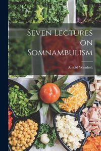 Cover image for Seven Lectures on Somnambulism