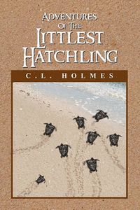 Cover image for Adventures of the Littlest Hatchling