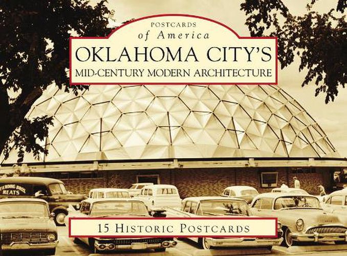 Cover image for Oklahoma City's Mid-Century Modern Architecture